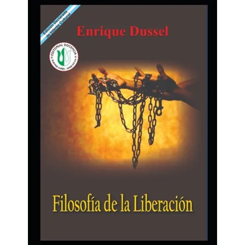 Filosofía de la liberación: Obras selectas 11