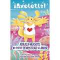 Abraza-Muchotl No Puede Demostrar Su Amor (Hugs-A-Lotl Can't Show the Love)