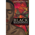 Black Madonna: A Womanist Look at Mary of Nazareth
