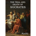 The Trial and Death of Socrates