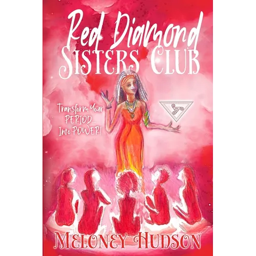 Red Diamond Sisters Club: Transform Your Period Into Power