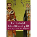 La ciudad de Dios I y II