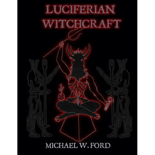 LUCIFERIAN WITCHCRAFT - Book of the Serpent