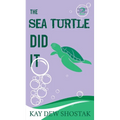 The Sea Turtle Did It