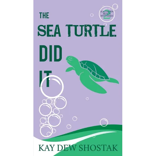 The Sea Turtle Did It
