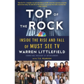 Top of the Rock: Inside the Rise and Fall of Must See TV