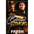 Betrayal of a Thug