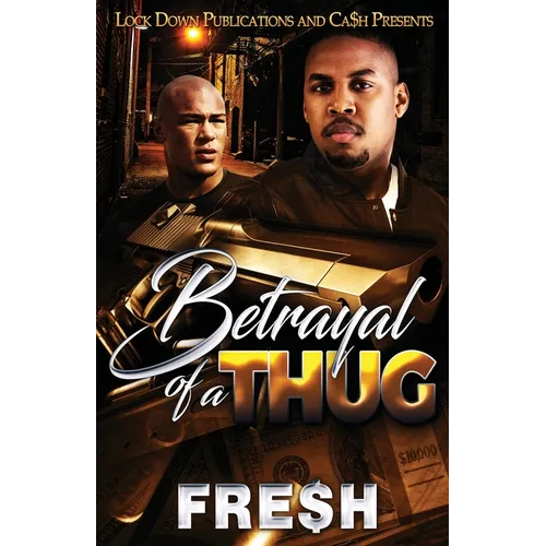 Betrayal of a Thug