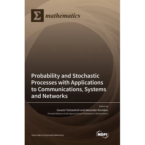 Probability and Stochastic Processes with Applications to Communications, Systems and Networks