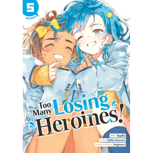 Too Many Losing Heroines! (Manga) Vol. 5