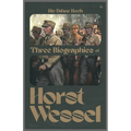 Die Fahne Hoch: Three Biographies of Horst Wessel