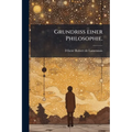Grundriss einer Philosophie.