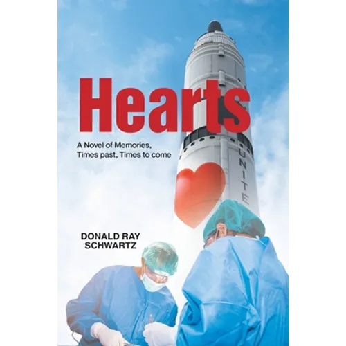 Hearts: A Novel of Memories, Times past, Times to come