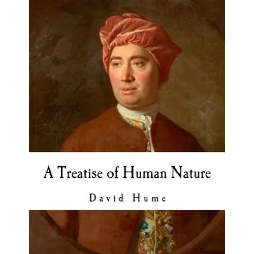 A Treatise of Human Nature: David Hume