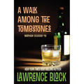 A Walk Among the Tombstones