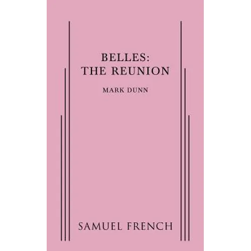 Belles: The Reunion