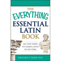 The Everything Essential Latin Book: All You Need to Learn Latin in No Time