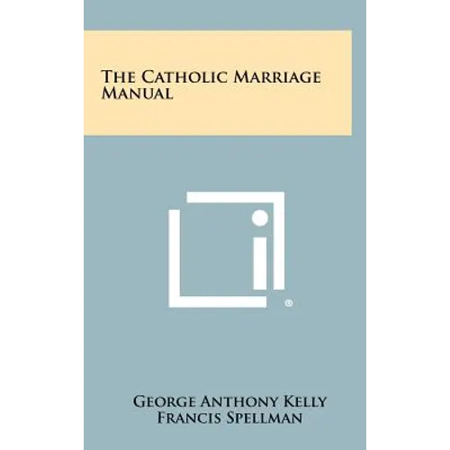 The Catholic Marriage Manual