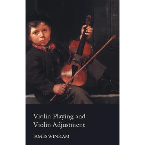 Violin Playing and Violin Adjustment