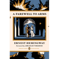 A Farewell to Arms: (Penguin Classics Deluxe Edition)