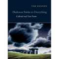 Darkness Sticks to Everything: Collected and New Poems