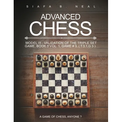 Advanced Chess: A Game of Chess, Anyone?