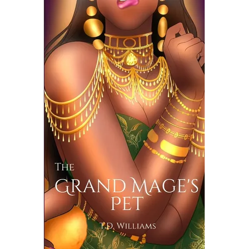 The Grand Mage's Pet: This is not a love story