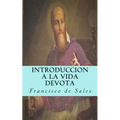 Introduccion a la vida devota