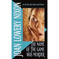 The Name of the Game Was Murder
