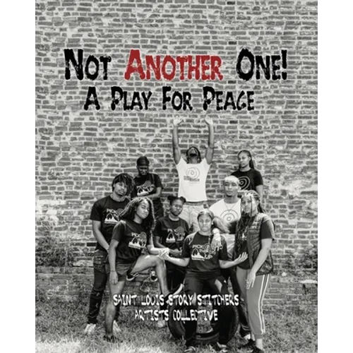 Not Another One!: A Play For Peace