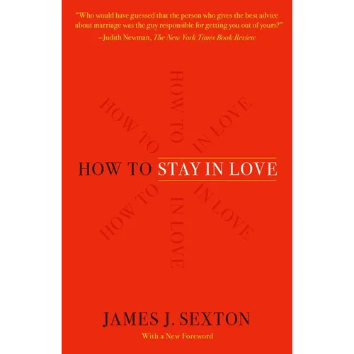 How to Stay in Love: Practical Wisdom from an Unexpected Source