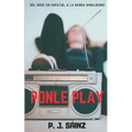 Ponle Play: del rock en español a la banda sinaloense