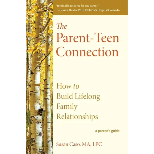 The Parent-Teen Connection