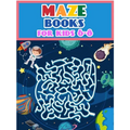 Maze Books For Kids 6-8: Maze Activity Workbook for Children: Games, Puzzles and Problem-Solving (Maze Learning Activity Book for Kids)