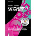 Compassionate Leadership: For Individual and Organisational Change