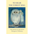 To Hear The Forest Sing: some musings on the divine