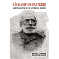 Bechamp or Pasteur?