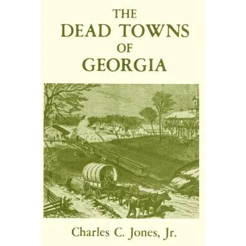 The Dead Towns of Georgia
