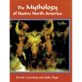 The Mythology of Native North America
