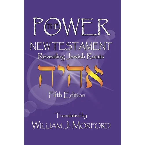 The Power New Testament: Revealing Jewish Roots