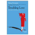 Troubling Love