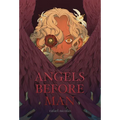 Angels Before Man