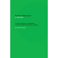 Authentic Motivation in Schools: A brief treatise on motivation and the modern education system