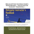 Helicopter Instructor's Handbook. ( helicopter flight training )