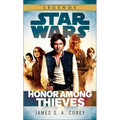 Honor Among Thieves: Star Wars Legends