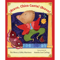 Bravo, Chico Canta! Bravo!: Spanish Edition