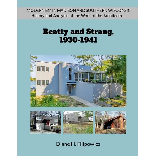 Beatty and Strang, 1930-1941: The Problem of Modernism in American Architectural Practice