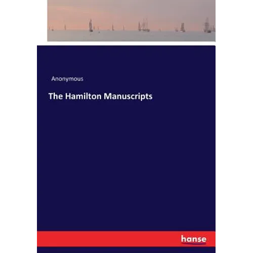 The Hamilton Manuscripts