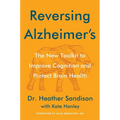 Reversing Alzheimer's: The New Toolkit to Improve Cognition and Protect Brain Health