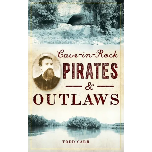 Cave-In-Rock Pirates and Outlaws